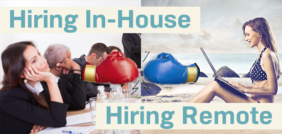 Read more about the article Hiring In-House vs Hiring Remote.